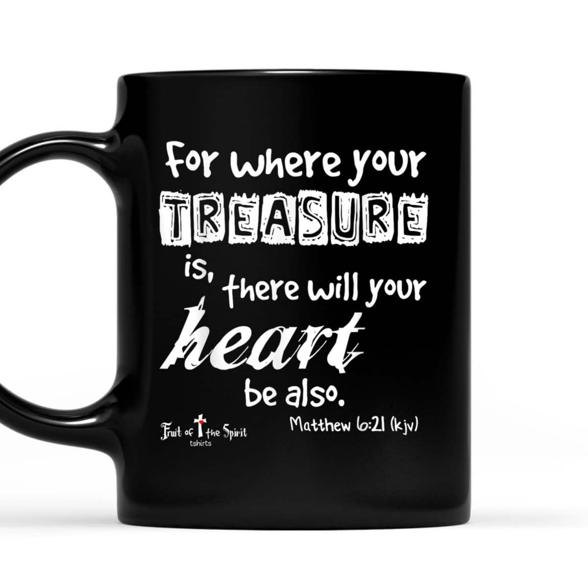 Where Your Treasure Is Heart Matthew 621 Christian T-Shirt Where Your Treasure Is Heart Matthew 621 Christian T-Shirt