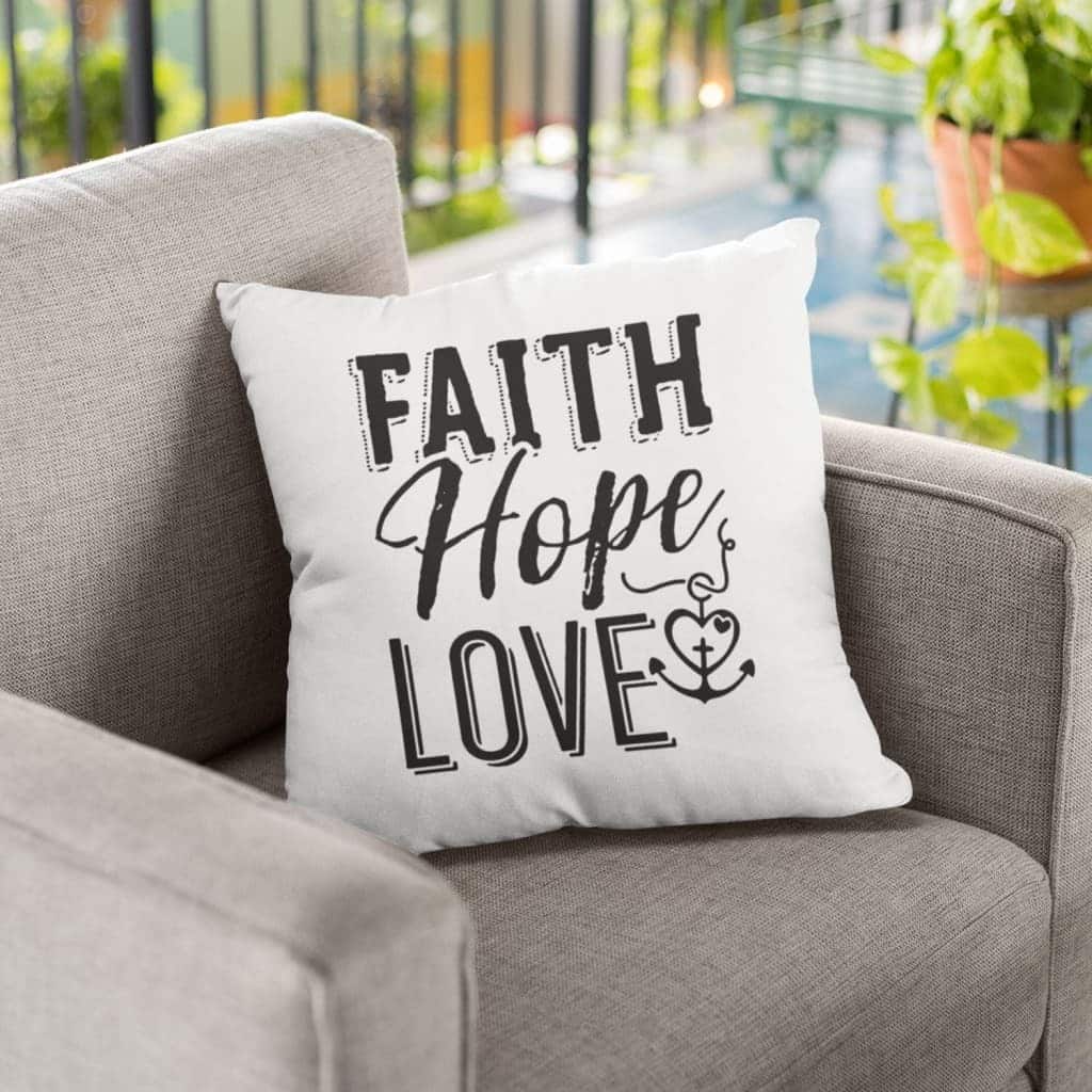Faith Hope Love Christian Christian Faith Pillow Faith Hope Love Christian Christian Faith Pillow