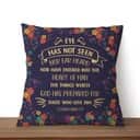 Eye Has Not Seen Nor Ear Heard 1 Corinthians 29 Bible Verse Throw Pillow
