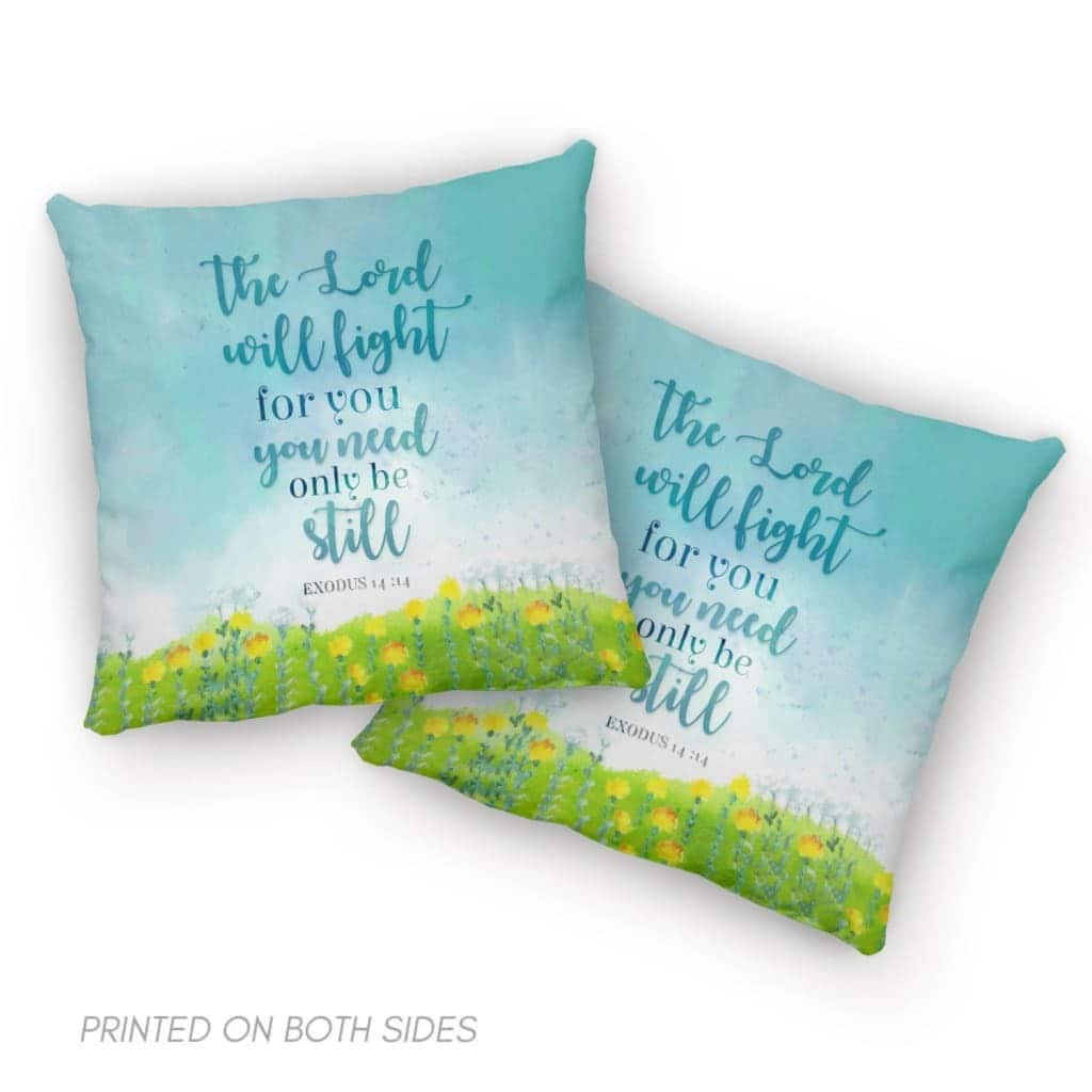 Exodus 14:14 The Lord Will Fight For You Bible Verse Pillow