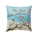 Exodus 152 The Lord Is My Strength And My Song Christian Pillow