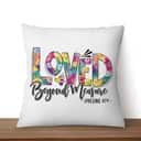 Ephesians 319 Loved Beyond Measure Christian Bible Verse Pillow Ephesians 319 Loved Beyond Measure Christian Bible Verse Pillow