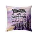 Enter His Gates With Thanksgiving Psalm 1004 Bible Verse Christian Pillow