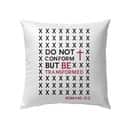 Do Not Conform But Be Transformed Romans 122 Bible Verse Pillow Do Not Conform But Be Transformed Romans 122 Bible Verse Pillow