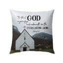 Deuteronomy 3327 The Eternal God Is Your Refuge Bible Verse Pillow Deuteronomy 3327 The Eternal God Is Your Refuge Bible Verse Pillow