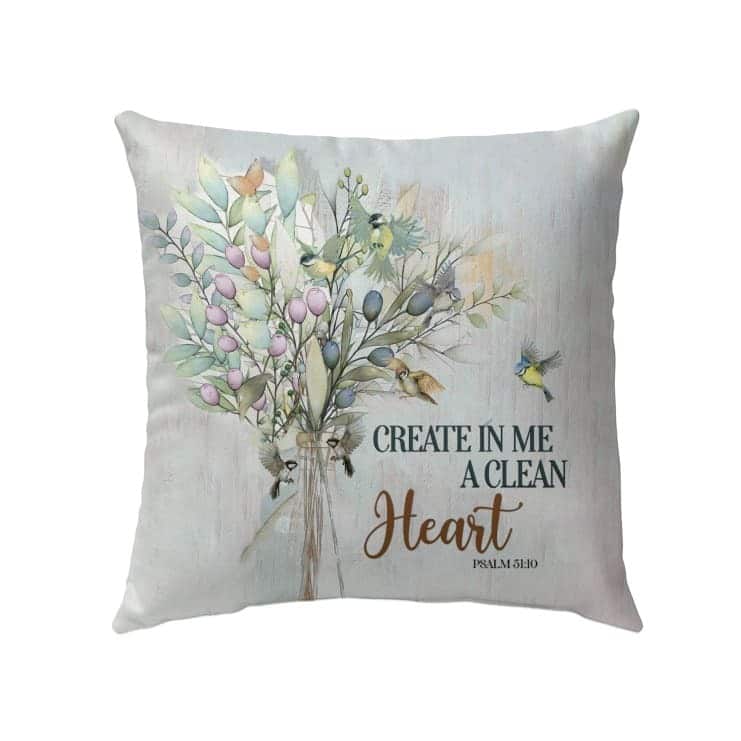 Create In Me A Clean Heart Psalm 5110 Bible Verse Pillow Create In Me A Clean Heart Psalm 5110 Bible Verse Pillow