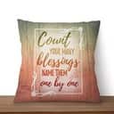 Count Your Blessings Name Them One By One Christian Pillow Count Your Blessings Name Them One By One Christian Pillow