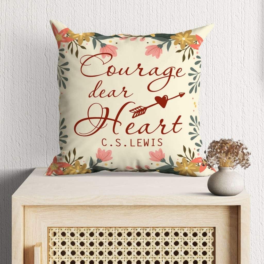 Christian C.S.Lewis Faith Courage Dear Heart Pillow Christian C.S.Lewis Faith Courage Dear Heart Pillow