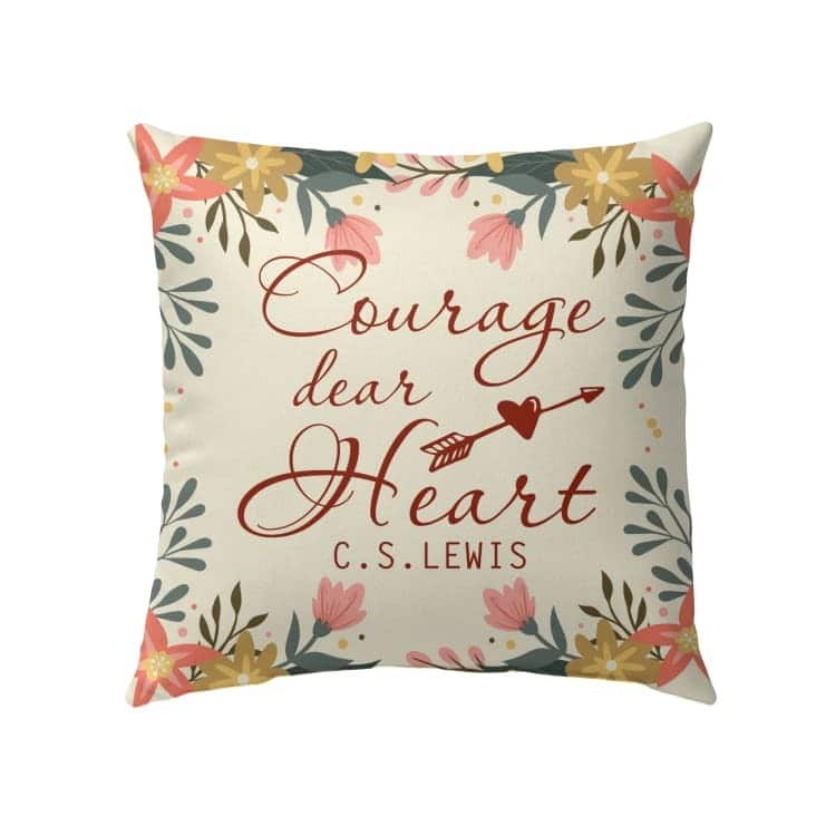 Christian C.S.Lewis Faith Courage Dear Heart Pillow