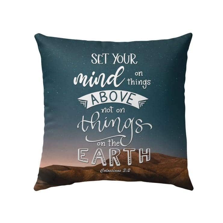 Colossians 32 Set Your Mind On Things Above Bible Verse Christian Pillow Colossians 32 Set Your Mind On Things Above Bible Verse Christian Pillow