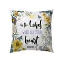 Christian Trust In The Lord With All Your Heart Floral Pillow Christian Trust In The Lord With All Your Heart Floral Pillow