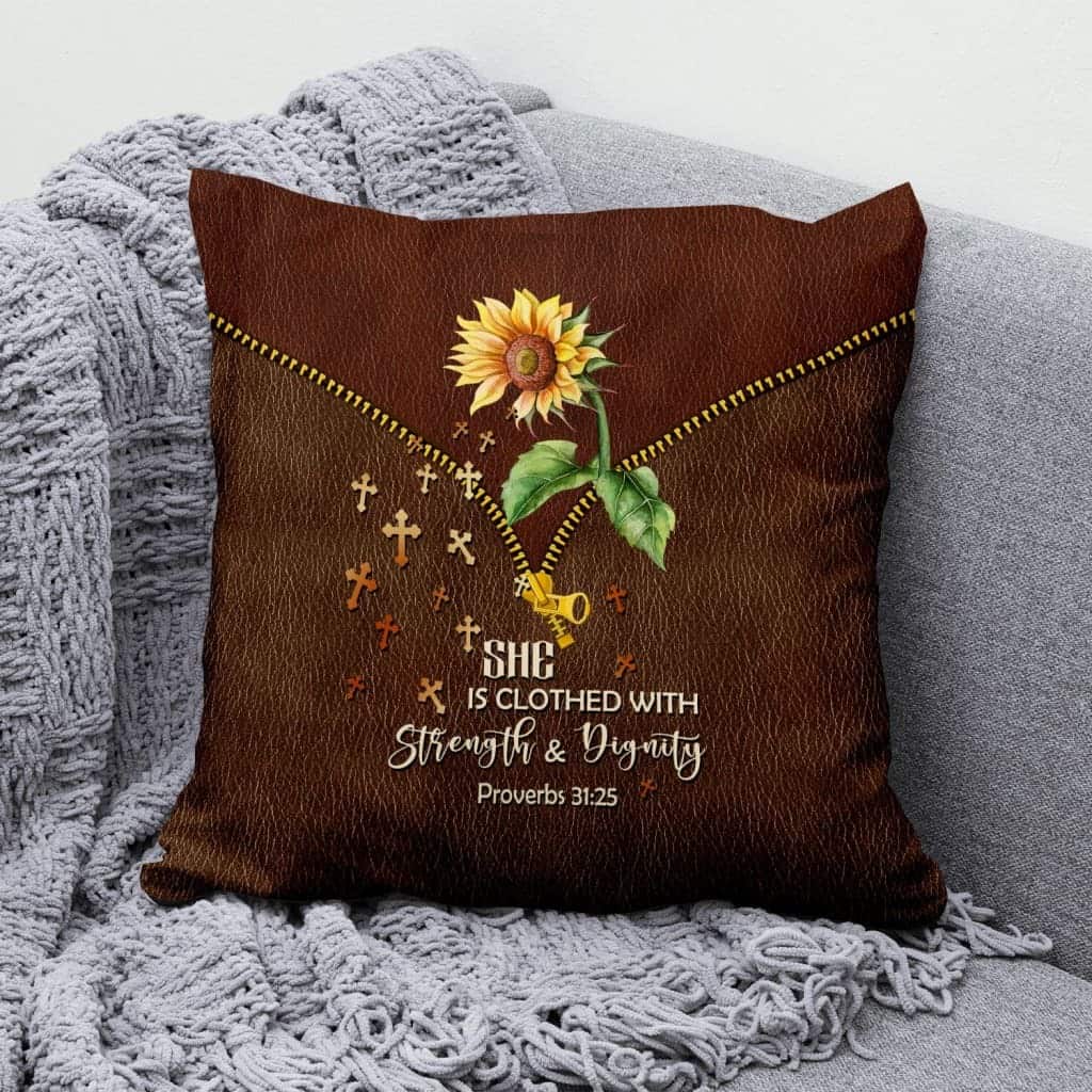 Christian She Is Clothed With Strength And Dignity Sunflower Pillow Christian She Is Clothed With Strength And Dignity Sunflower Pillow
