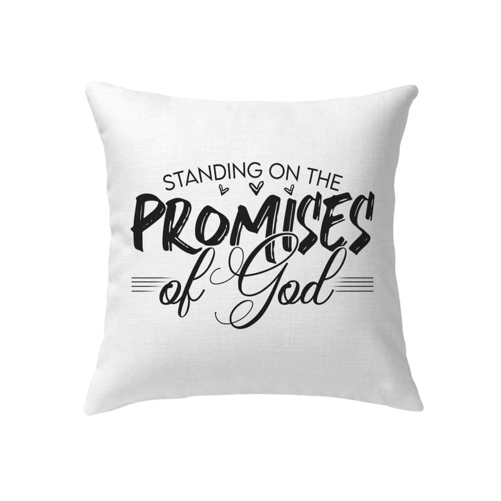 Christian Standing On The Promises Of God Pillow