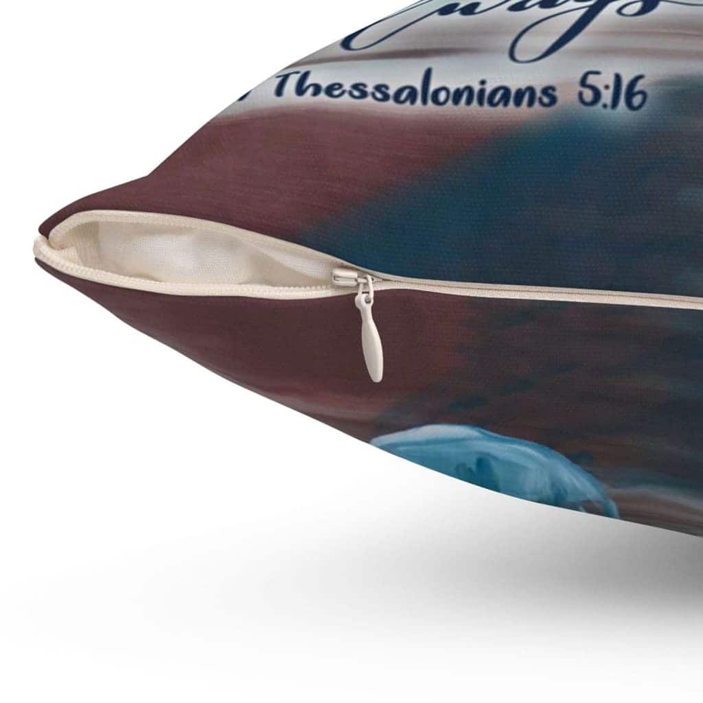 Be Joyful Always 1 Thessalonians 516 Bible Verse Pillow