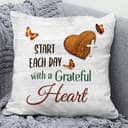 Bible Verse Scripture God Start Each Day With A Grateful Heart Meaningful Pillow Bible Verse Scripture God Start Each Day With A Grateful Heart Meaningful Pillow