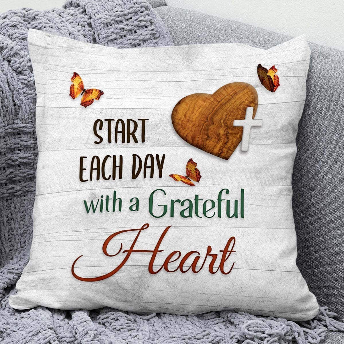 Bible Verse Scripture God Start Each Day With A Grateful Heart Meaningful Pillow Bible Verse Scripture God Start Each Day With A Grateful Heart Meaningful Pillow