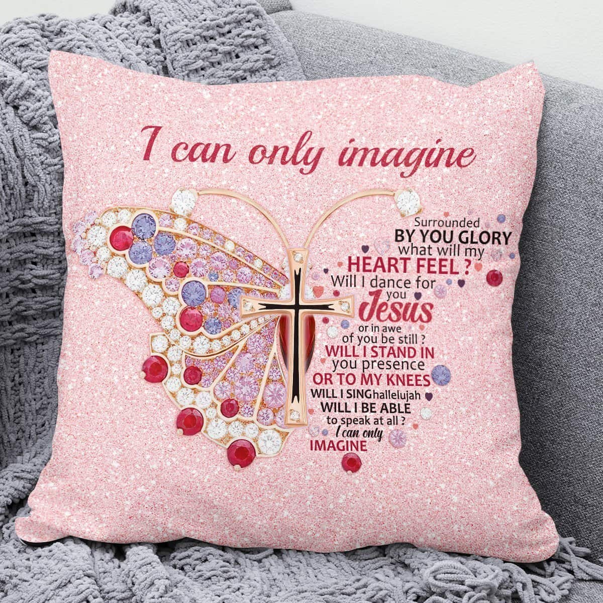 Bible Verse Scripture God Elegant Butterfly I Can Only Imagine Pillow Bible Verse Scripture God Elegant Butterfly I Can Only Imagine Pillow