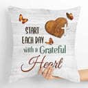 Bible Verse Scripture God Start Each Day With A Grateful Heart Meaningful Pillow