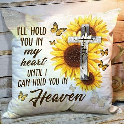 Bible Verse Scripture God Ill Hold You In My Heart Beautiful Sunflower And Cross Pillow