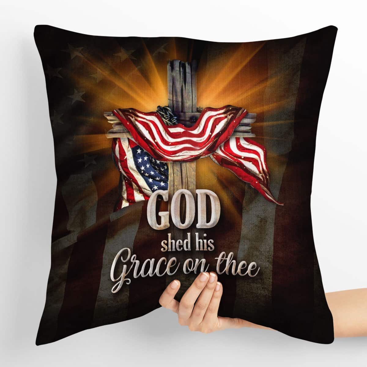 Bible Verse Scripture God God Shed His Grace On Thee Unique Cross And American Flag Pillow Bible Verse Scripture God God Shed His Grace On Thee Unique Cross And American Flag Pillow