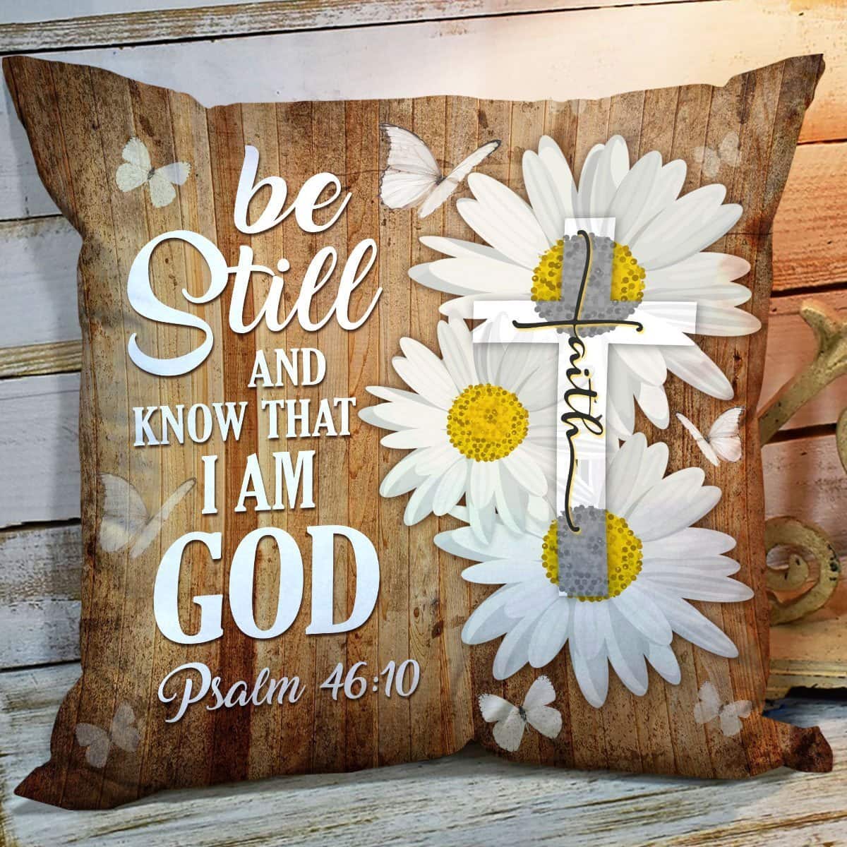 Bible Verse Scripture God Special Be Still And Know That I Am God Pillow Bible Verse Scripture God Special Be Still And Know That I Am God Pillow