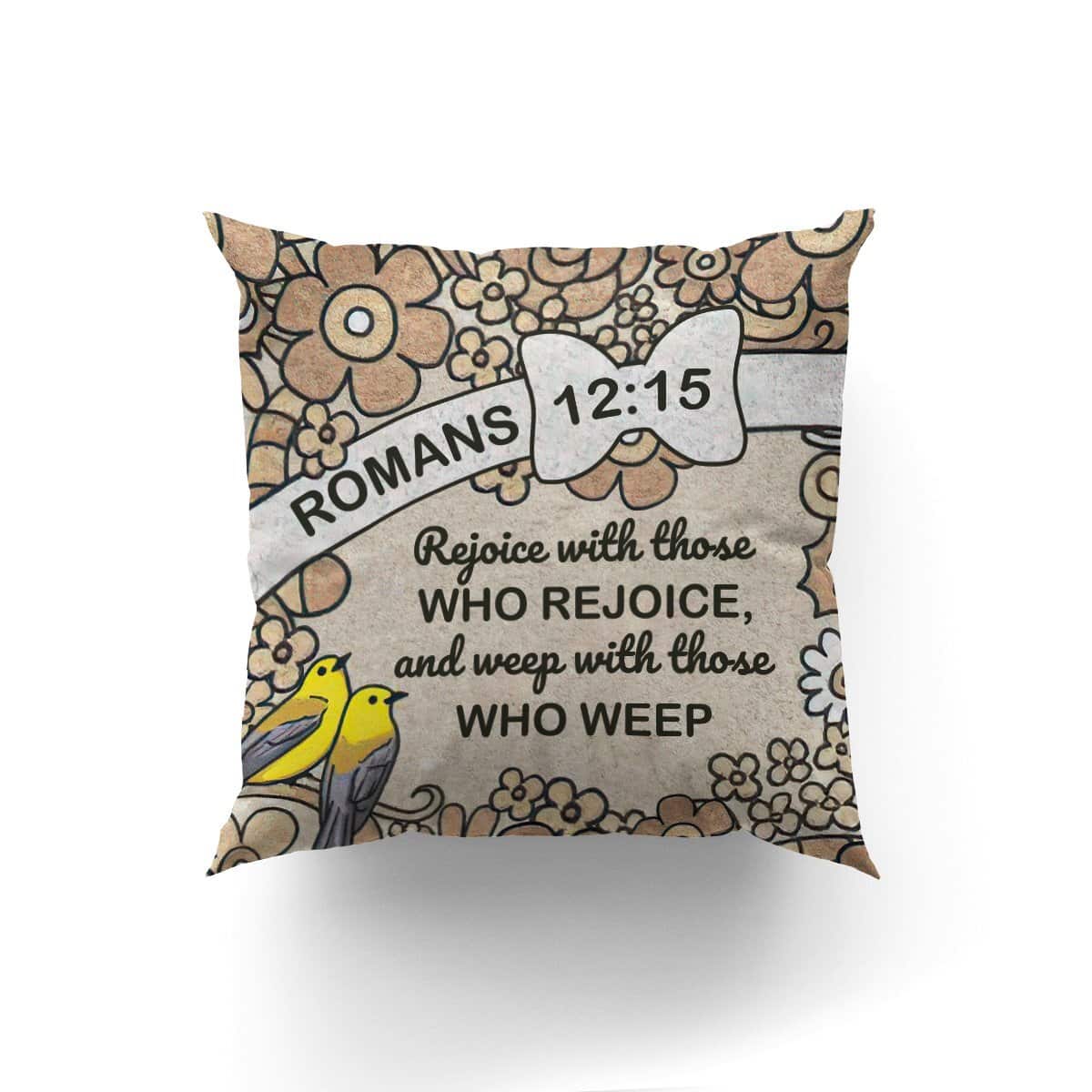 Bible Verse Scripture God Unique Christian God Rejoices And Weeps With Us Pillow