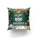 Bible Verse Scripture God Glory To God In The Highest Christmas Pillow Bible Verse Scripture God Glory To God In The Highest Christmas Pillow