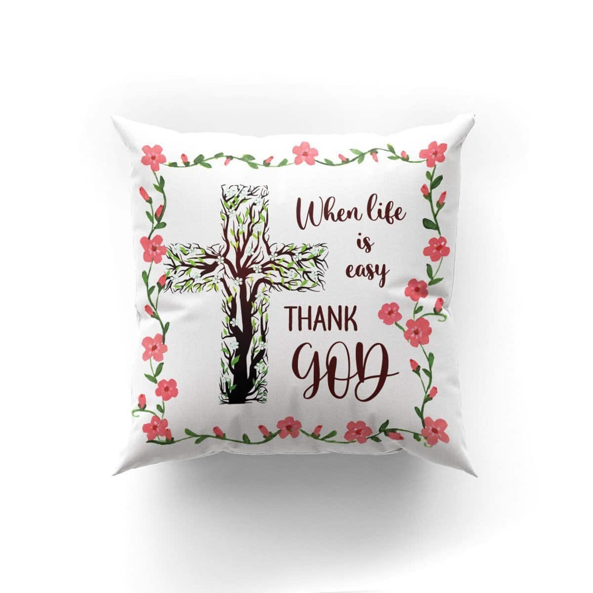 Bible Verse Scripture God Beautiful Cross Thank God For Our Easy Life Pillow Bible Verse Scripture God Beautiful Cross Thank God For Our Easy Life Pillow