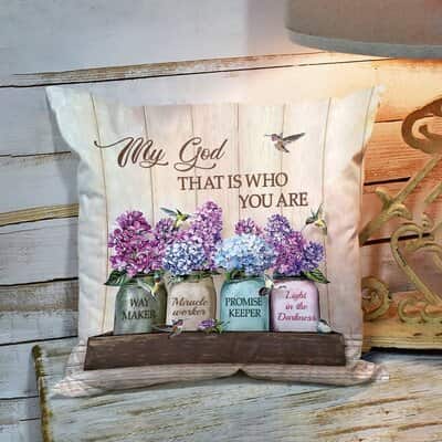 Bible Verse Scripture God My God That Is Who You Are Meaningful Pillow
