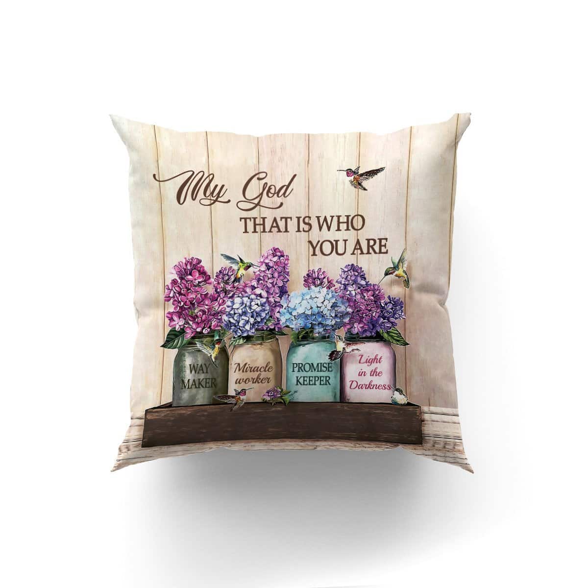 Bible Verse Scripture God My God That Is Who You Are Meaningful Pillow Bible Verse Scripture God My God That Is Who You Are Meaningful Pillow