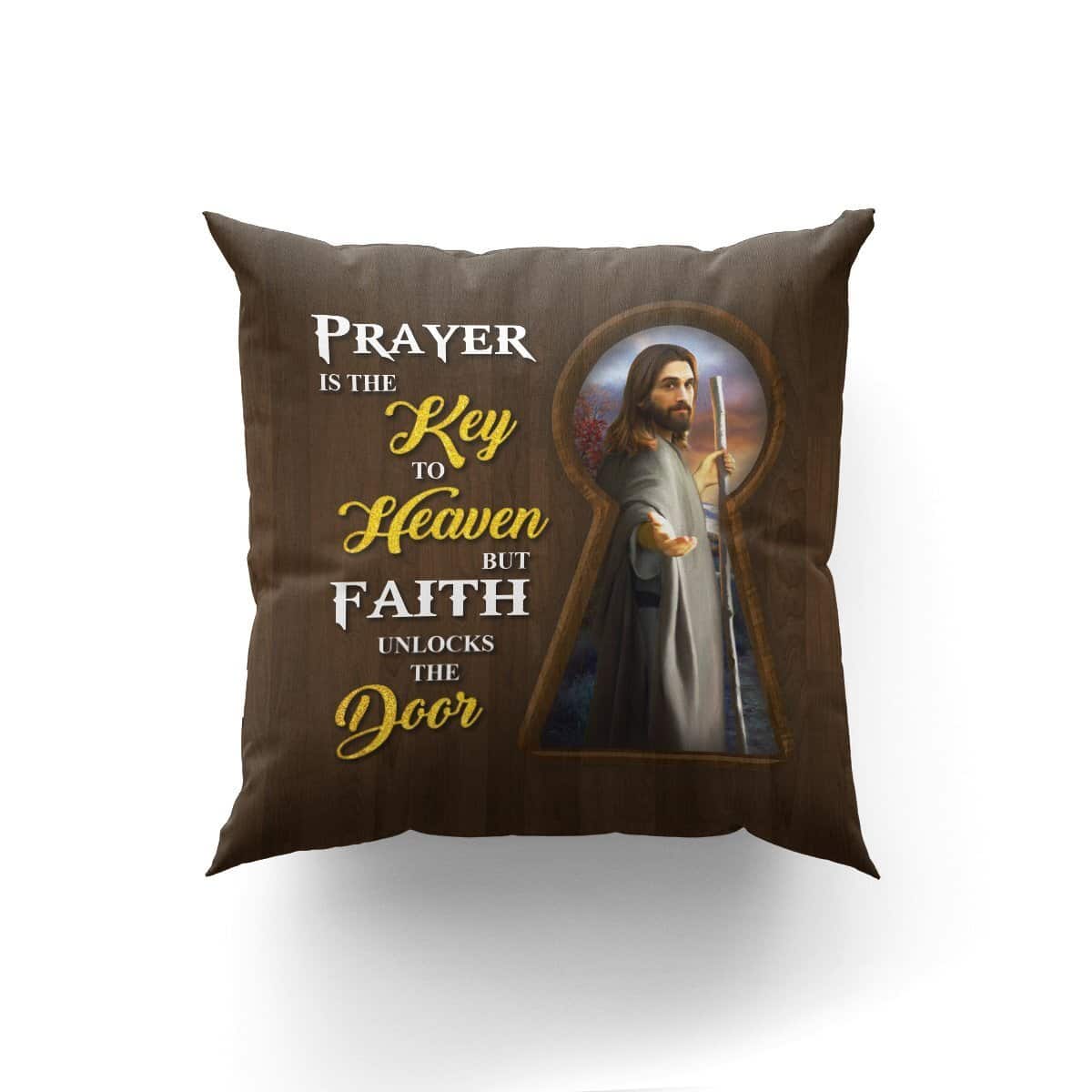 Bible Verse Scripture God Prayer Is The Key To Heaven Special Pillow Bible Verse Scripture God Prayer Is The Key To Heaven Special Pillow