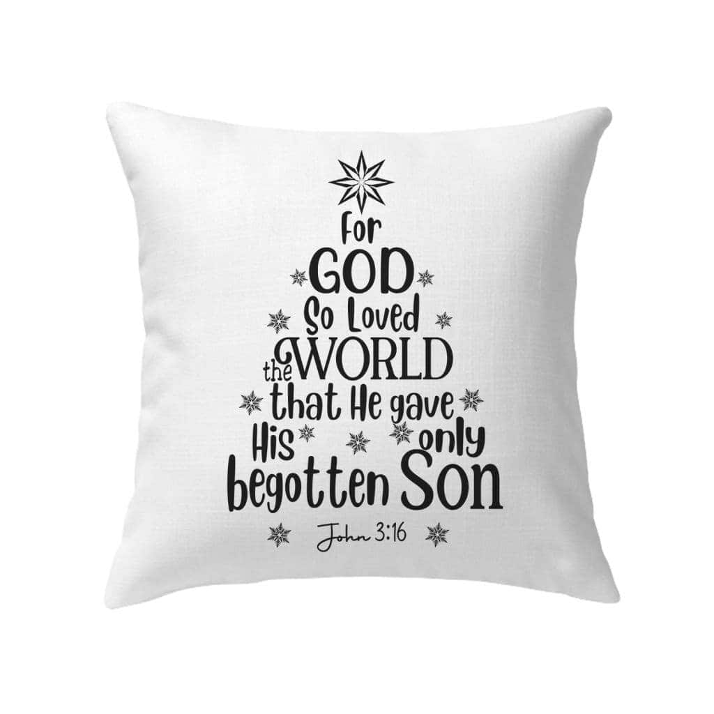 For God So Loved The World John 316 Christian Christmas Pillow