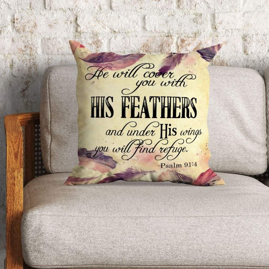 He Will Cover You With His Feathers Psalm 914 Bible Verse Pillow He Will Cover You With His Feathers Psalm 914 Bible Verse Pillow