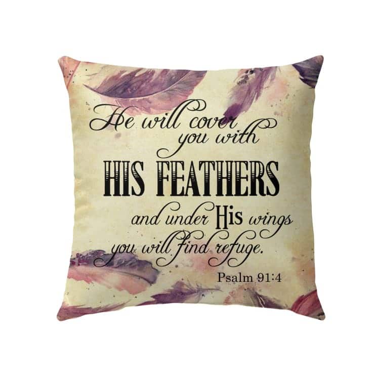 He Will Cover You With His Feathers Psalm 914 Bible Verse Pillow He Will Cover You With His Feathers Psalm 914 Bible Verse Pillow