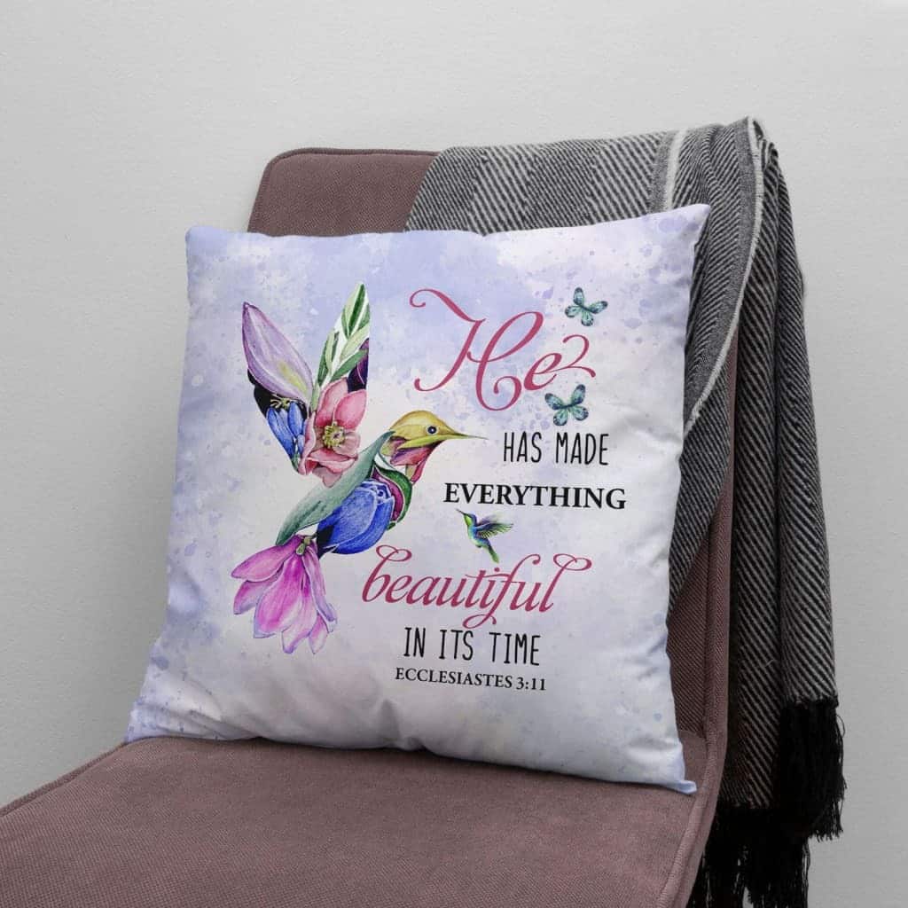 He Has Made Everything Beautiful In Its Time Bible Verse Pillow He Has Made Everything Beautiful In Its Time Bible Verse Pillow