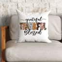 Grateful Thankful Blessed Thanksgiving Christian Pillow Grateful Thankful Blessed Thanksgiving Christian Pillow