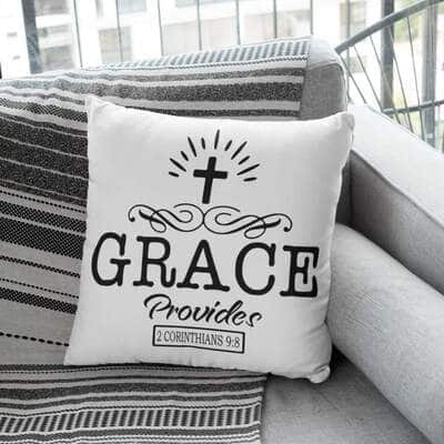Grace Provides 2 Corinthians 98 Bible Verse Pillow
