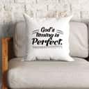 God's Timing Is Perfect Christian Pillow God's Timing Is Perfect Christian Pillow