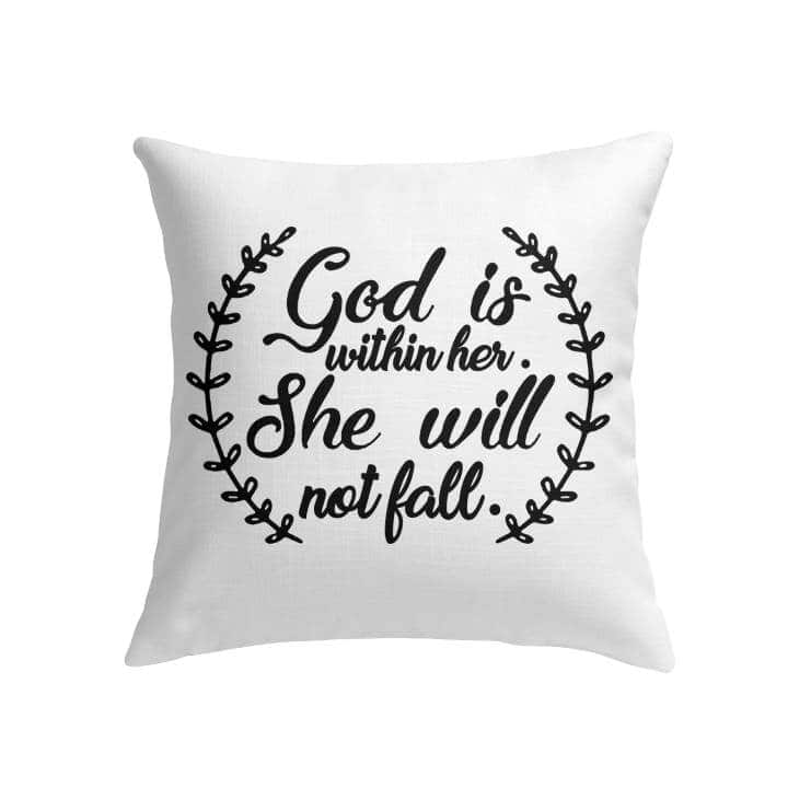 God Is Within Her She Will Not Fall Christian Pillow God Is Within Her She Will Not Fall Christian Pillow