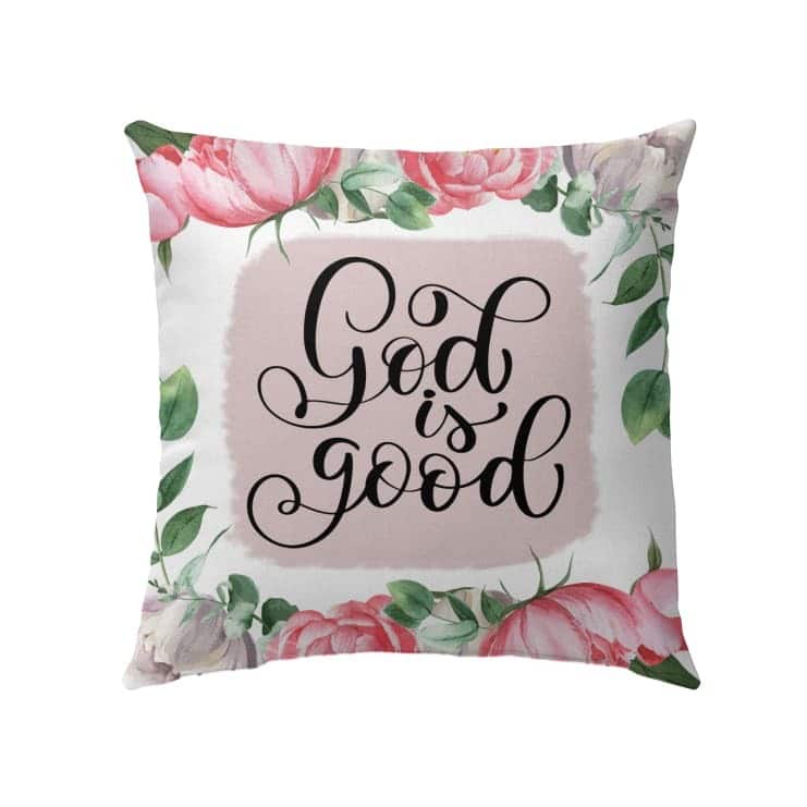 God Is Good Christian Pillow God Is Good Christian Pillow