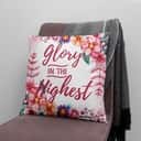 Glory In The Highest Christian Pillow Glory In The Highest Christian Pillow