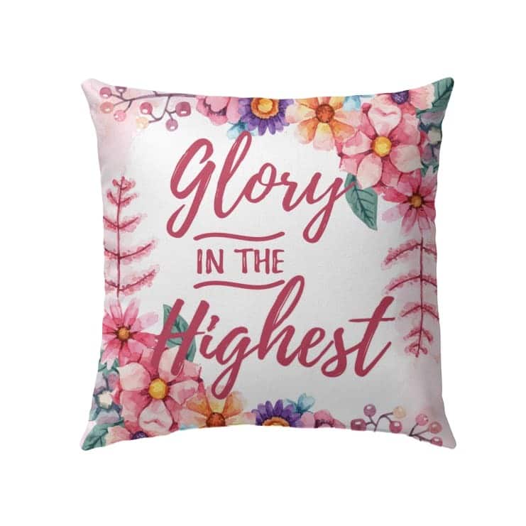 Glory In The Highest Christian Pillow Glory In The Highest Christian Pillow