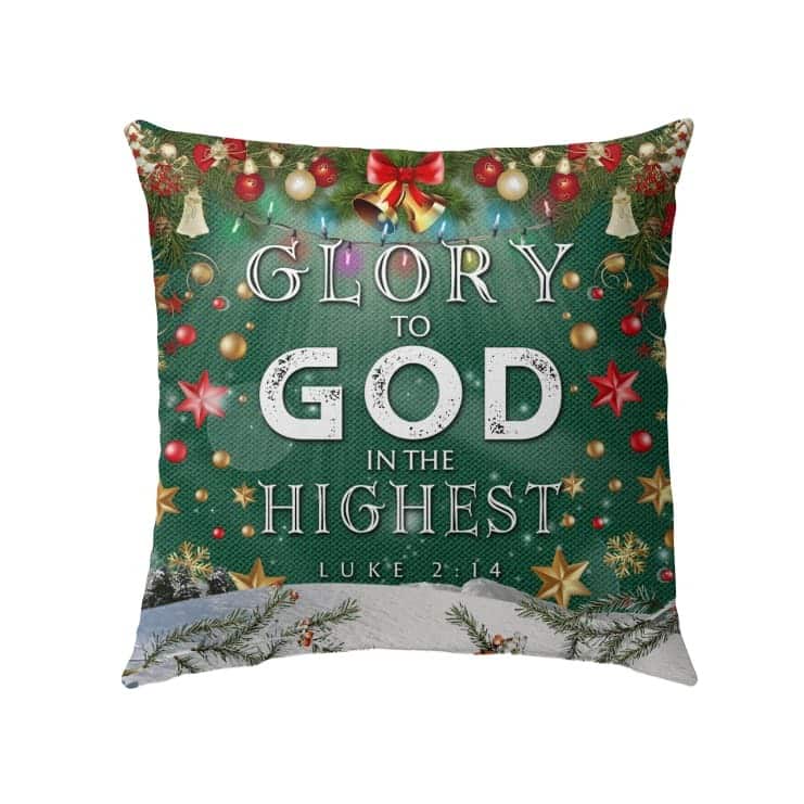 Glory To God In The Highest Christian Christmas Pillow Glory To God In The Highest Christian Christmas Pillow