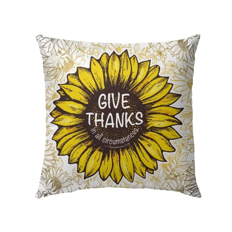 Give Thanks In All Circumstances 1 Thessalonians 518 Bible Verse Pillow Give Thanks In All Circumstances 1 Thessalonians 518 Bible Verse Pillow