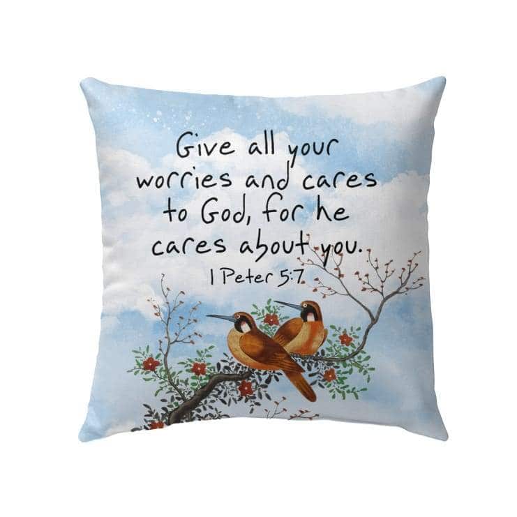 Give All Your Worries And Cares To God 1 Peter 57 Bible Verse Pillow Give All Your Worries And Cares To God 1 Peter 57 Bible Verse Pillow