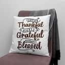Forever Thankful Always Grateful Abundantly Blessed Christian Pillow Forever Thankful Always Grateful Abundantly Blessed Christian Pillow