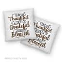 Forever Thankful Always Grateful Abundantly Blessed Christian Pillow Forever Thankful Always Grateful Abundantly Blessed Christian Pillow