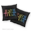 Faith Over Fear Faith Christian Pillow