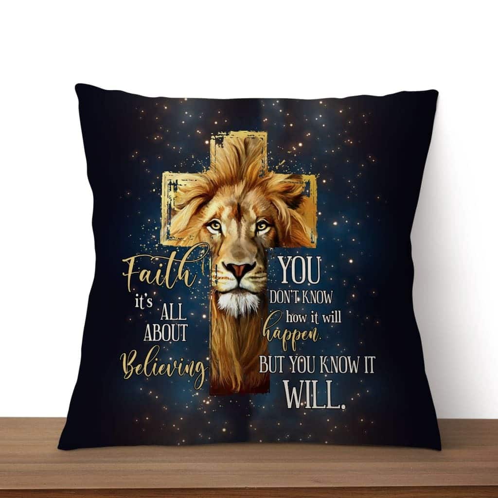 Faith It's Not All About Believing Christian Pillow Faith It's Not All About Believing Christian Pillow