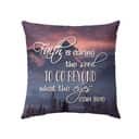 Faith Is Daring The Soul To Go Beyond What The Eyes Can See Christian Pillow Faith Is Daring The Soul To Go Beyond What The Eyes Can See Christian Pillow